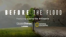 Cambiamento climatico: “Punto di non ritorno – Before the Flood” un film da rivedere